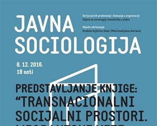 Predstavljanje knjige "Transnacionalni socijalni prostori. Migrantske veze preko granica Hrvatske"
